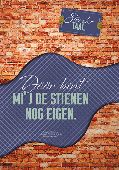 Miniposter: Döör bint mi'j de stienen nog eigen